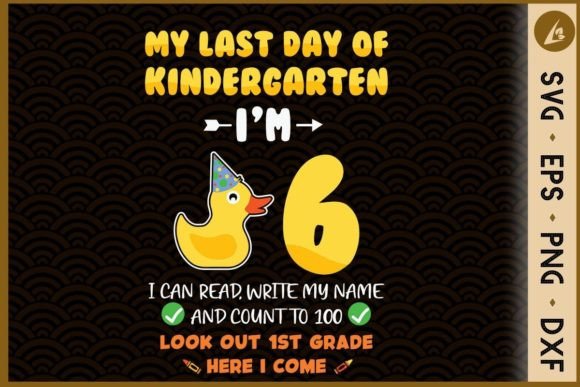 My Last Day of Kindergarten I m 6