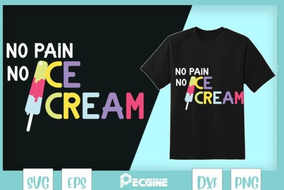 No Pain No Ice Cream
