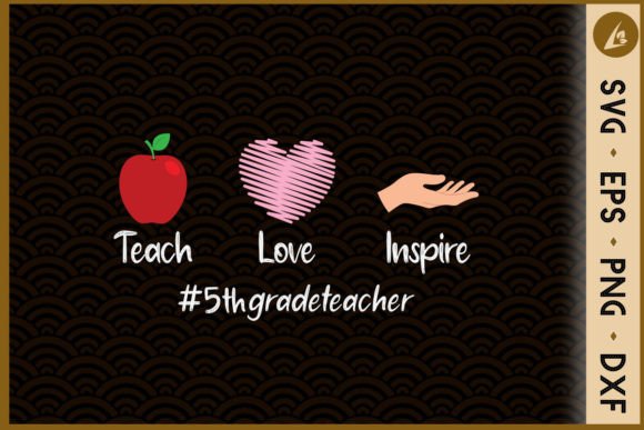 Teach Love Inspire 5thgradeteacher