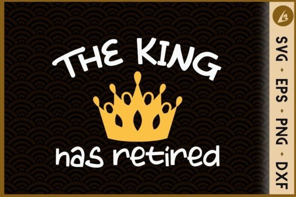 The King Has Retired
